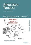 Por que as Nenas e os Nenos?