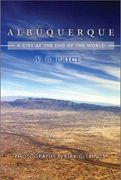 Albuquerque: A City at the end of the World (en Inglés)