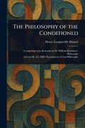 The Philosophy of the Conditioned (en Inglés)