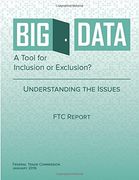Big Data A Tool for Inclusion or Exclusion? Understanding the Issues