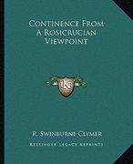 continence from a rosicrucian viewpoint (en Inglés)