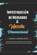 Mezcla Promocional & Investigación de mercados: Conceptos y Reactivos para el examen de egreso de Licenciatura