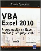 VBA EXCEL 2010. PROGRAMACION EN EXCEL: MACROS Y LENGUAJE