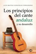 Los principios del cante andaluz y su desarrollo