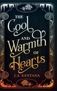 The Cool and Warmth of Hearts (en Inglés)