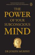 Penguin Select Classics: The Power of Your Subconscious Mind: Timeless Bestseller (Original, Unabridged Classic) Premium Paperback (en Inglés)
