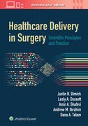 Healthcare Delivery in Surgery: Scientific Principles and Practice (en Inglés)