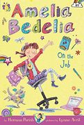 Amelia Bedelia Chapter Book #9: Amelia Bedelia on the Job (en Inglés)