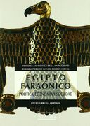 Egipto Faraónico. Política, Economía y Sociedad
