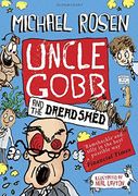 Uncle Gobb and the Dread Shed (Uncle Gobb 1)