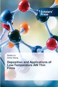 Deposition and Applications of Low-Temperature AlN Thin Films