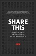 Share This: The Social Media Handbook for PR Professionals (en Inglés)