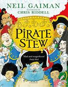 Pirate Stew: The Show-Stopping new Picture Book From Neil Gaiman and Chris Riddell 