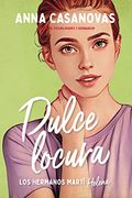 Dulce Locura. Los Hermanos Martí 3