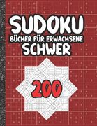 Sudoku Bücher für Erwachsene schwer: 200 Sudokus von hart mit Lösungen für Erwachsene Geschenke Sudoku hartes Buch Liebhaber Erwachsene, Kinder (en Alemán)