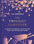 The Twilight Gardener