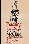 Touching the Edge: Dharma Devotions From the Hummingbird Sangha (en Inglés)