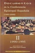 documentos de la conferencia episcopal española (1983-2000). vol. ii: 1990-1995