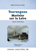 Tourangeau marinier sur la Loire: Grands Caractères 18 (en Francés)