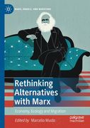 Rethinking Alternatives with Marx: Economy, Ecology and Migration (en Inglés)