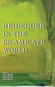 Heidegger in the Islamicate World (New Heidegger Research) (en Inglés)