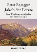 Jakob Der Letzte (German Edition)