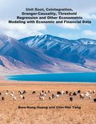 Unit Root, Cointegration, Granger-Causality, Threshold Regression and Other Econometric Modeling with Economics and Financial Data: 單根&# (en Inglés)