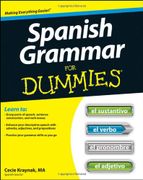 Spanish Grammar for Dummies - Spanish Grammar for Dummies - For Dummies