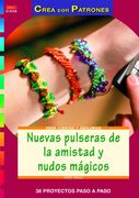 Nuevas Pulseras de la Amistad y Nudos Magicos