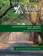 Overcoming Worry, Fear & Anxiety - Workbook (& Leader Guide) (en Inglés)