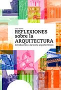 Reflexiones Sobre la Arquitectura