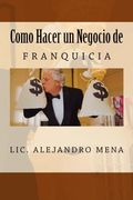 Como Hacer un Negocio de Franquicia
