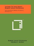 letters to and about robert louis stevenson: the stevenson library of edwin j. beinecke, v4 (en Inglés)