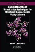 Computational and Visualization Techniques for Structural Bioinformatics Using Chimera (en Inglés)