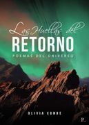 Las Huellas del Retorno Poemas del Universo (in Spanish)