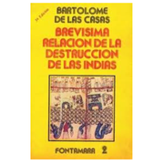 Brevisima Relacion de la Destruccion de las Indias