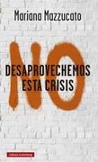 No Desaprovechemos Esta Crisis