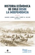 Historia Económica de Chile Desde la Independencia (in Spanish)