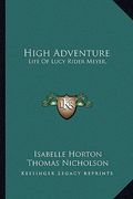 high adventure: life of lucy rider meyer,