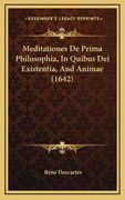 Meditationes De Prima Philosophia, In Quibus Dei Existentia, And Animae (1642) (in French)