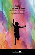 Eloy y el Mañana [Próxima Aparición]