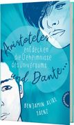 Ari und Dante 1: Aristoteles und Dante Entdecken die Geheimnisse des Universums: Coming-Of-Age-Roman (1) Coming-Of-Age-Roman (en Alemán)