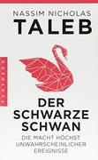 Der Schwarze Schwan: Die Macht Höchst Unwahrscheinlicher Ereignisse (en Alemán)