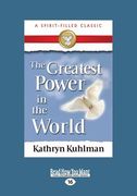 The Greatest Power in the World (Large Print 16pt) (en Inglés)