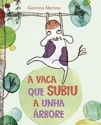 A Vaca que Subiu a Unha Árbore (in Spanish)