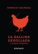 La gallina degollada y otros cuentos (in Spanish)