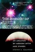 The Journey of Luke Skywalker: An Analysis of Modern Myth and Symbol (en Inglés)