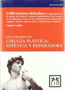 Cirugía Plástica, Estética y Reparadora (Diccionarios Lid)