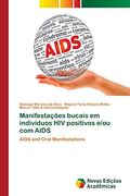 Manifestações Bucais em Indivíduos hiv Positivos e