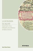 La loa Dialogada del Siglo Xvii: Aproximación Crítica y Bibliográfica de las Bibliotecas de Madrid y Barcelona